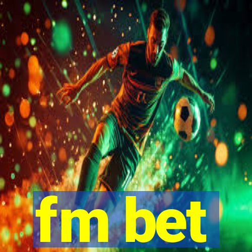 fm bet